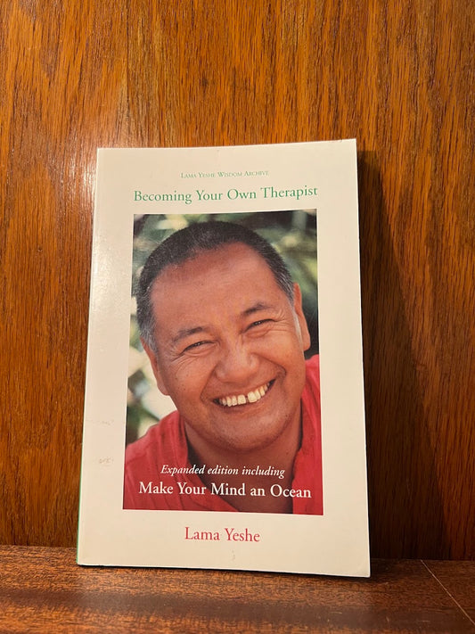 Becoming Your Own Therapist by Lama Yeshe