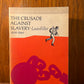 The Crusade Against Slavery 1830-1860 by Louis Filler