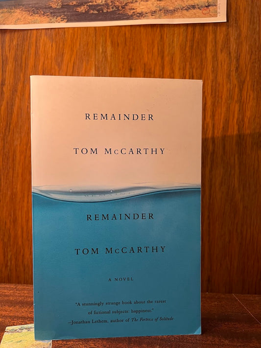 Remainder by Tom McCarthy