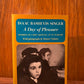 A Day of Pleasure by Isaac Bashevis Singer
