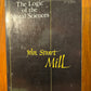 The Logic of the Moral Sciences by John Stuart Mill