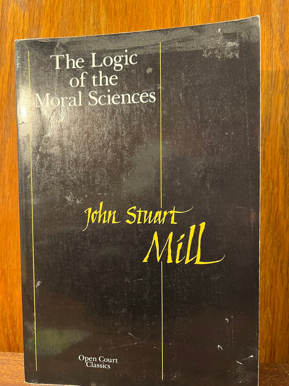 The Logic of the Moral Sciences by John Stuart Mill