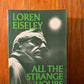 All The Strange Hours by Loren Eiseley