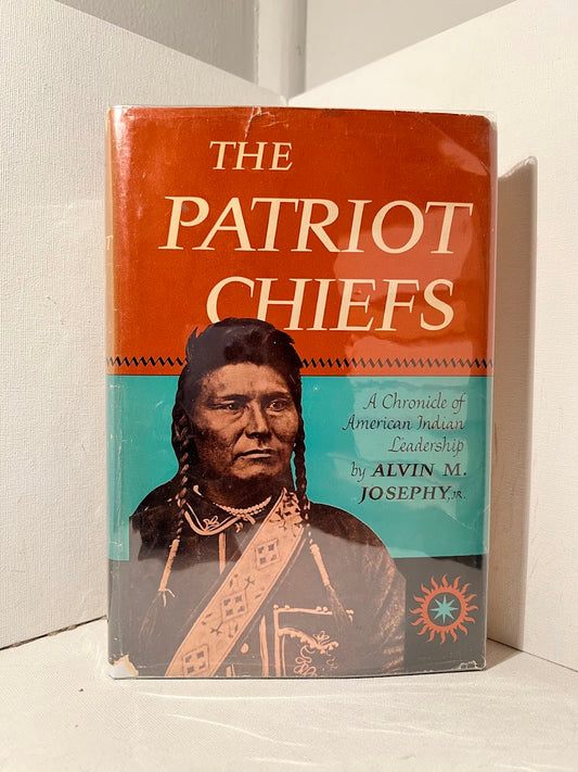 The Patriot Chiefs by Alvin M. Josephy