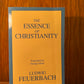The Essence of Christianity by Ludwig Feuerbach