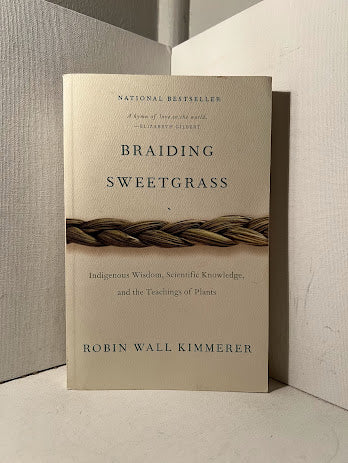 Braiding Sweetgrass by Robin Wall Kimmerer