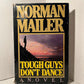 Tough Guys Dont Dance by Norman Mailer