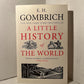 A Little History of the World by E.H. Gombrich