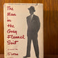 The Man in the Gray Flannel Suit by Sloan Wilson