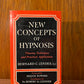 New Concepts of Hypnosis by Bernard C. Gindes