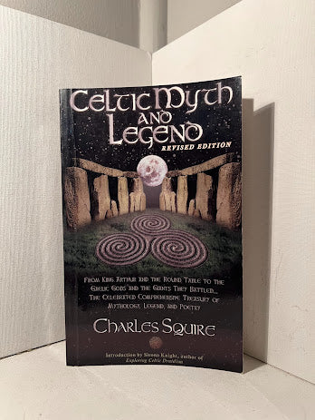 Celtic Myth and Legend by Charles Squire