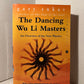 The Dancing Wu Li Masters by Gary Zukav
