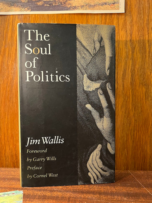 The Soul of Politics by Jim Wallis