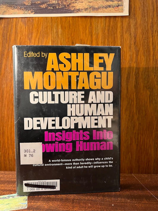 Culture and Human Development edited by Ashley Montagu