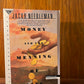 Money and the Meaning of Life by Jacob Needleman