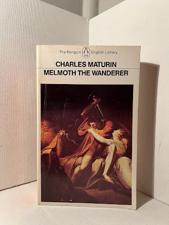 Melmoth the Wanderer by Charles Maturin