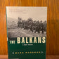 The Balkans - A Short History by Mark Mazower