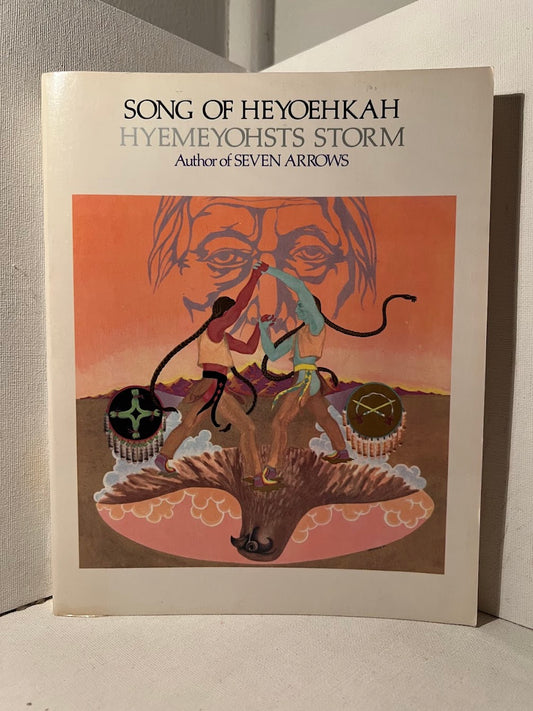Song of Heyoehkah by Hyemeyohsts Storm