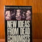 New Ideas From Dead Economists by Todd G. Buchholz