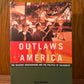 Outlaws of America - The Weather Underground and the Politics of Solidarity by Dan Berger