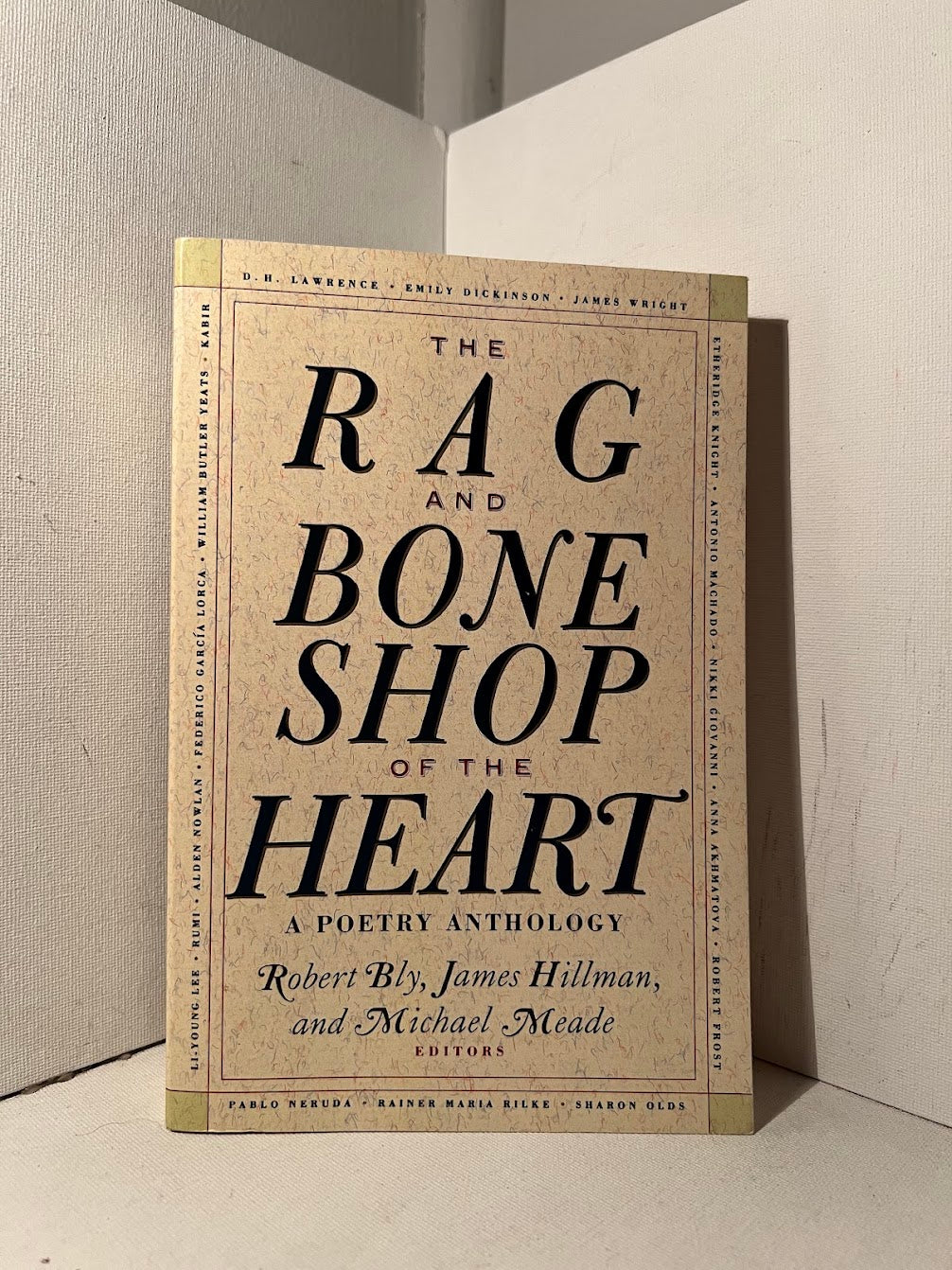 The Rag and Bone Shop of the Heart: A Poetry Anthology