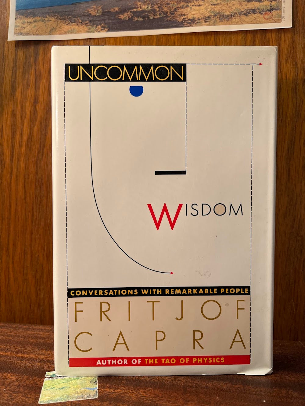 Uncommon Wisdom by Fritjof Capra