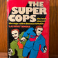The Super Cops by L.H. Whittemore