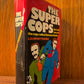 The Super Cops by L.H. Whittemore