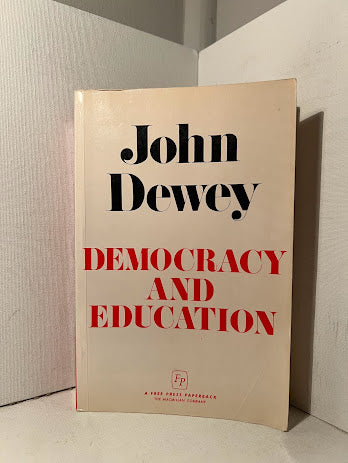 Democracy and Education by John Dewey