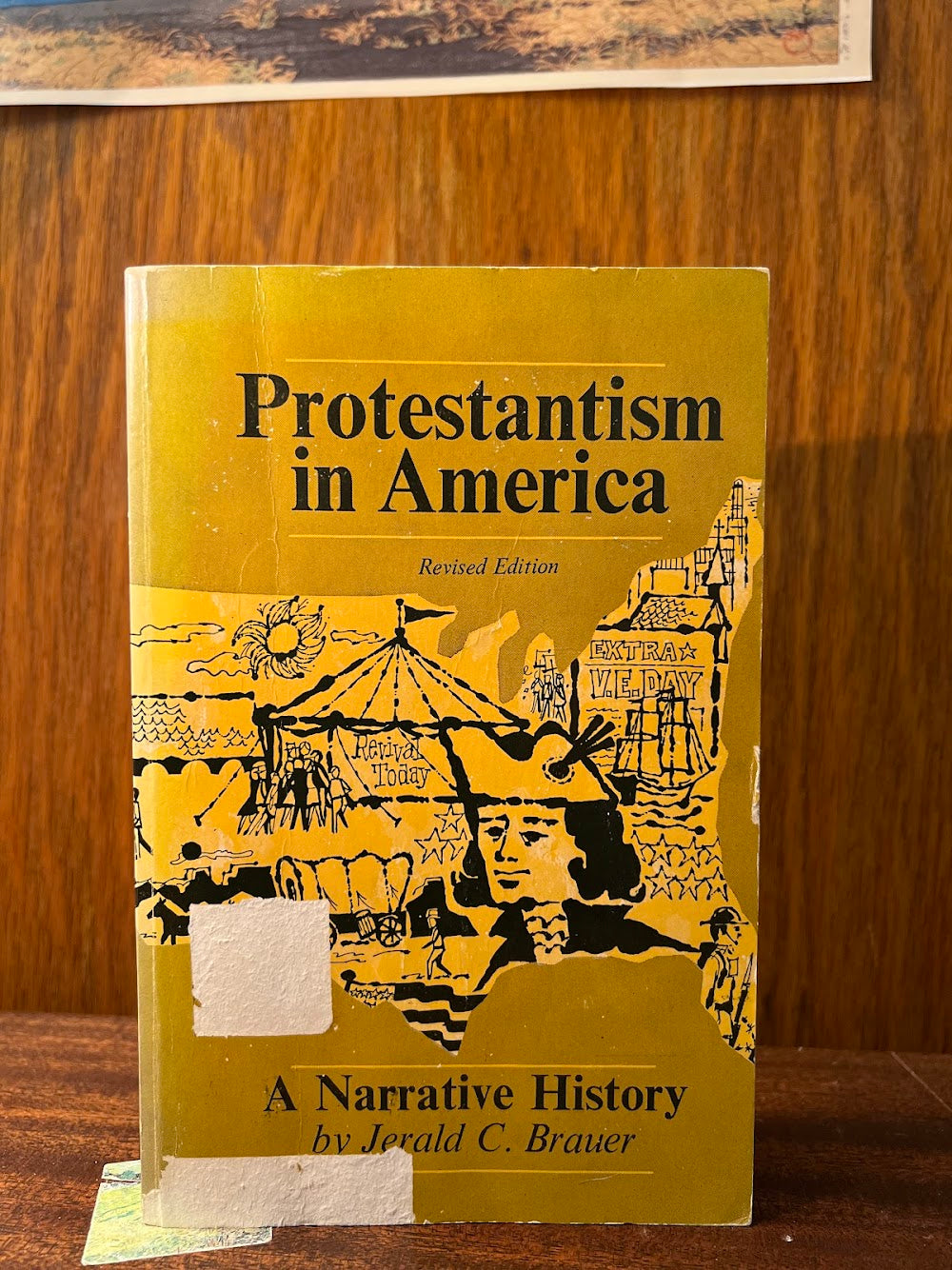 Protestantism in America - A Narrative History by Jerald C. Brauer