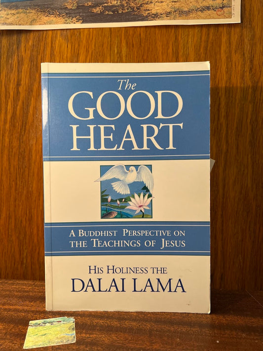 The Good Heart by the Dalai Lama