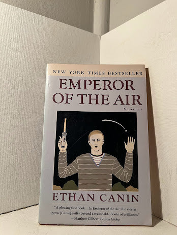 Emperor of the Air by Ethan Canin