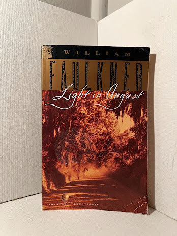 Light in August by William Faulkner