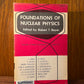 Foundations of Nuclear Physics edited by Robert T. Beyer
