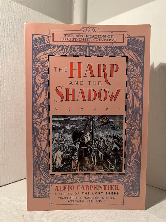 The Harp and the Shadow by Alejo Carpentier