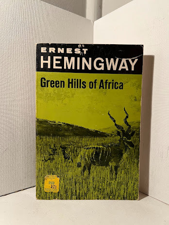 Green Hills of Africa by Ernest Hemingway