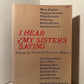 I Hear My Sisters Saying: Poems by Twentieth Century Women
