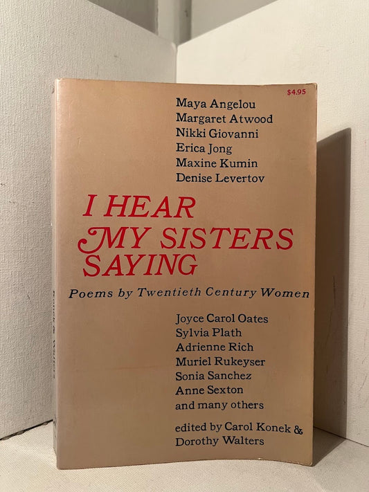 I Hear My Sisters Saying: Poems by Twentieth Century Women