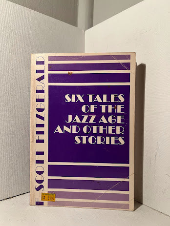 Six Tales of the Jazz Age and Other Stories by F. Scott Fitzgerald