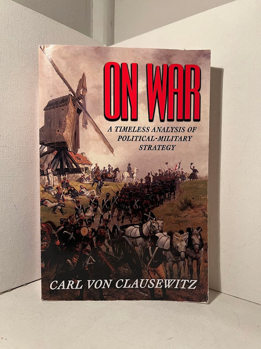 On War by Carl Von Clausewitz