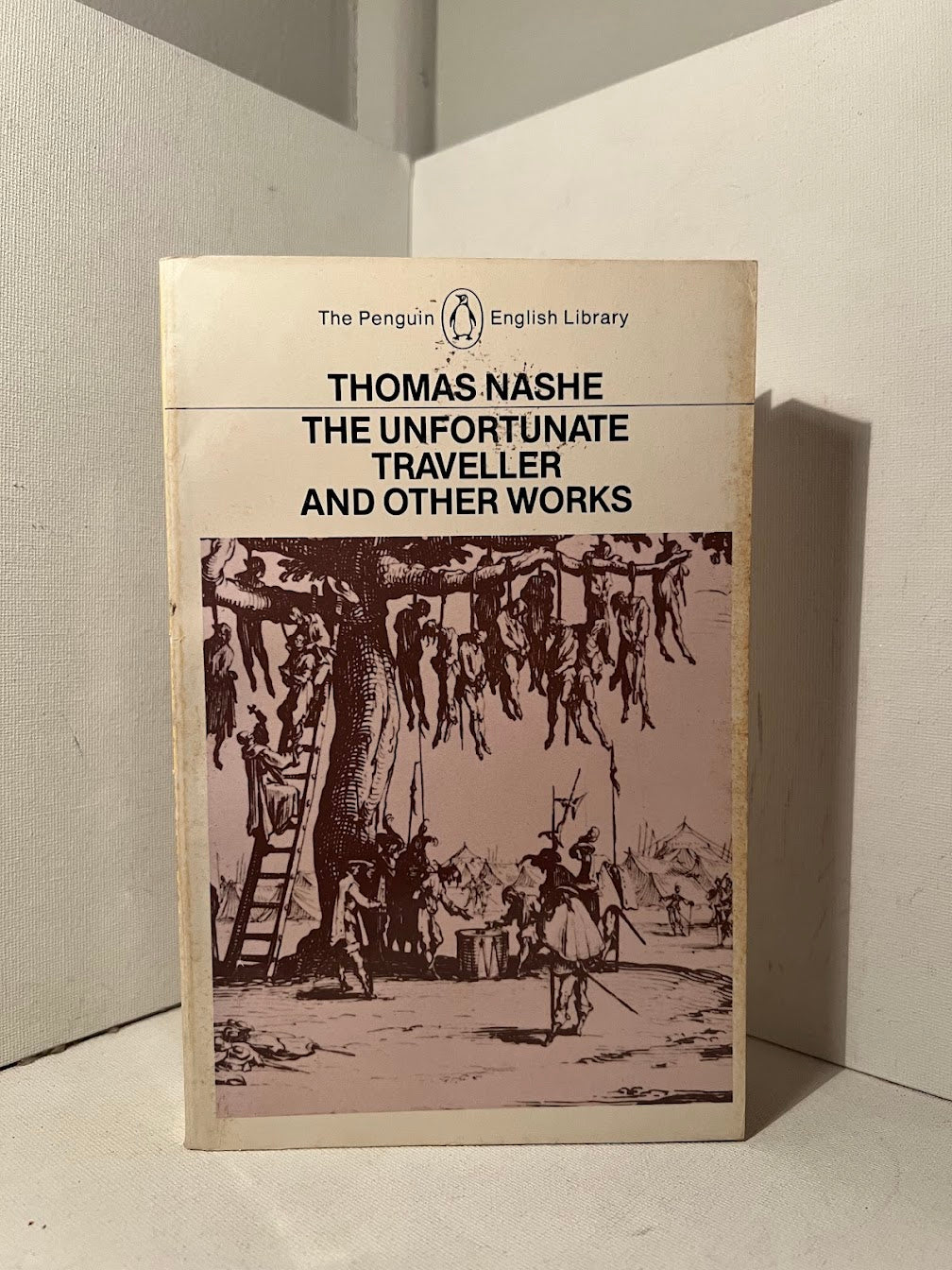 The Unfortunate Traveller and Other Works by Thomas Nashe