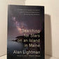 Searching for Stars on an Island in Maine by Alan Lightman