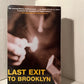 Last Exit to Brooklyn by Hubert Selby Jr.