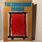 The Conscious Reader