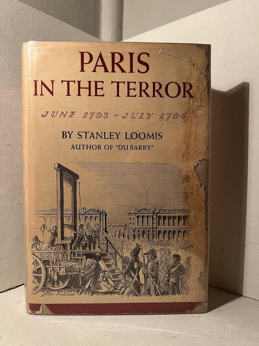 Paris in the Terror (June 1793-July 1794) by Stanley Loomis