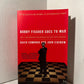 Bobby Fischer Goes to War by David Edmonds and John Eidinow