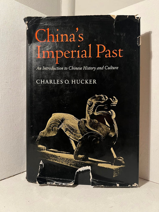 China's Imperial Past by Charles O. Hucker