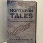 Northern Tales: Traditional Stories of Eskimo and Indian Peoples edited by Howard Norman