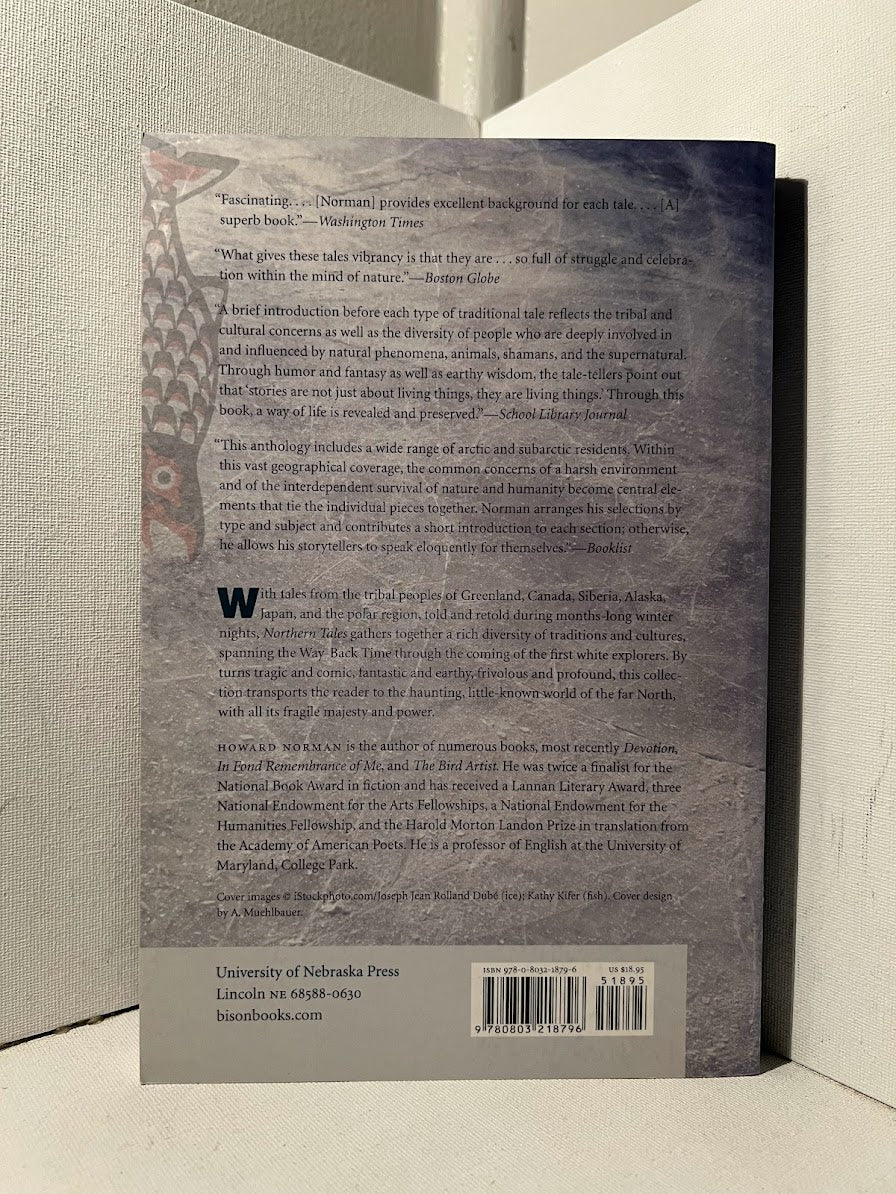 Northern Tales: Traditional Stories of Eskimo and Indian Peoples edited by Howard Norman