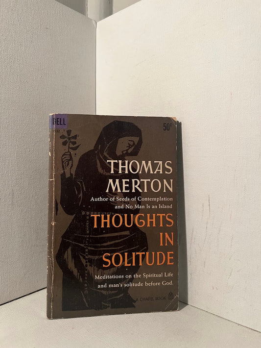 Thoughts in Solitude by Thomas Merton